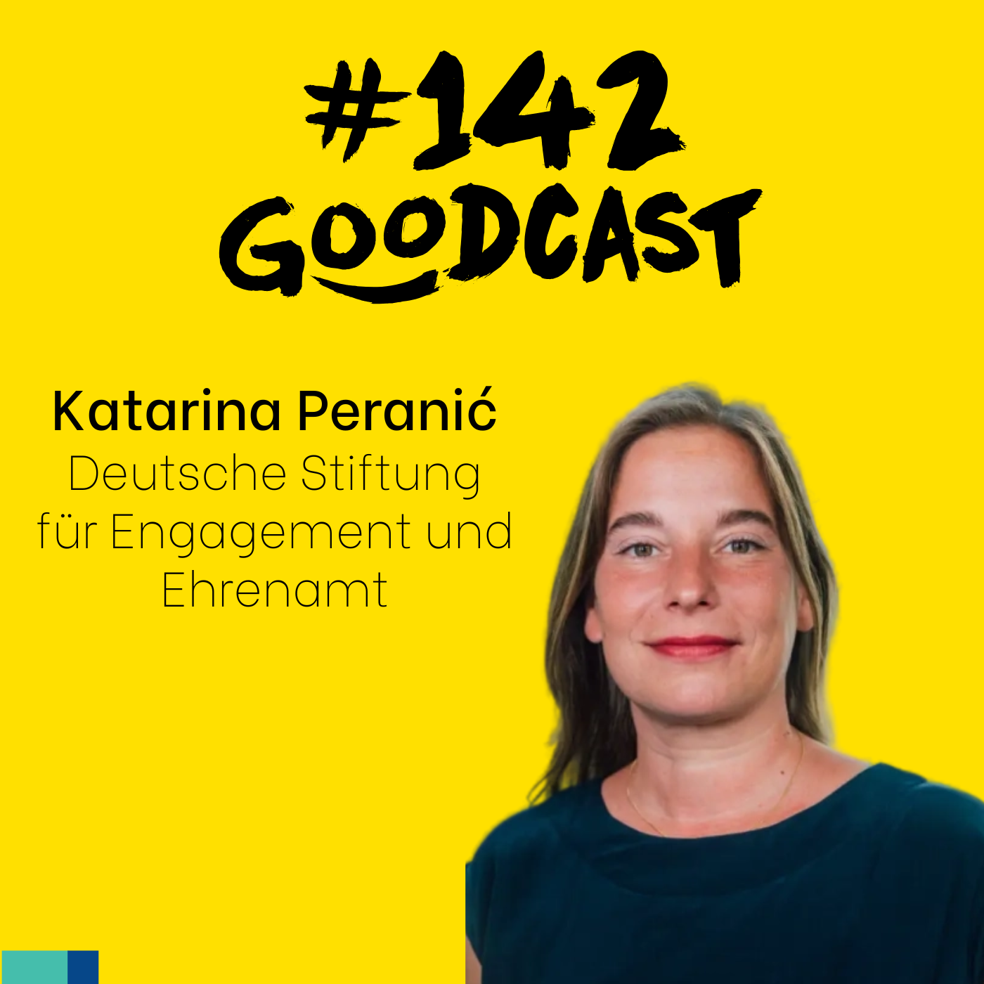 #142 Goodcast - Katarina Peranić - Deutsche Stiftung für Engagement und Ehrenamt