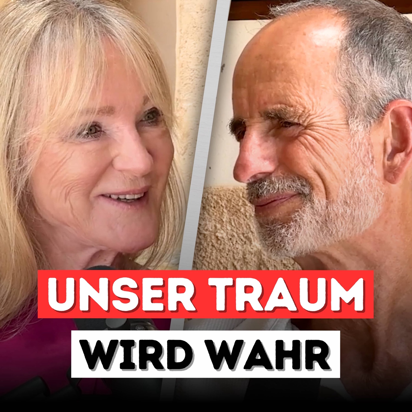 Mit fast 70 geht unser größter Traum in Erfüllung