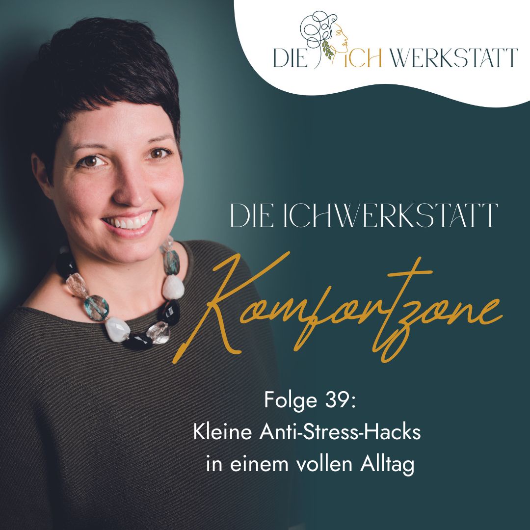 39 - Kleine Anti-Stress-Hacks in einem vollen Alltag