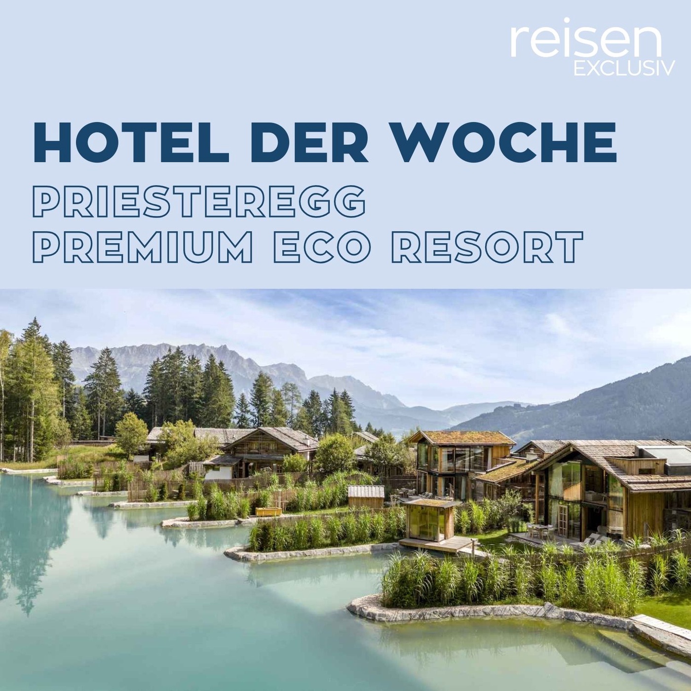 Österreich: Priesteregg Premium Eco Resort 