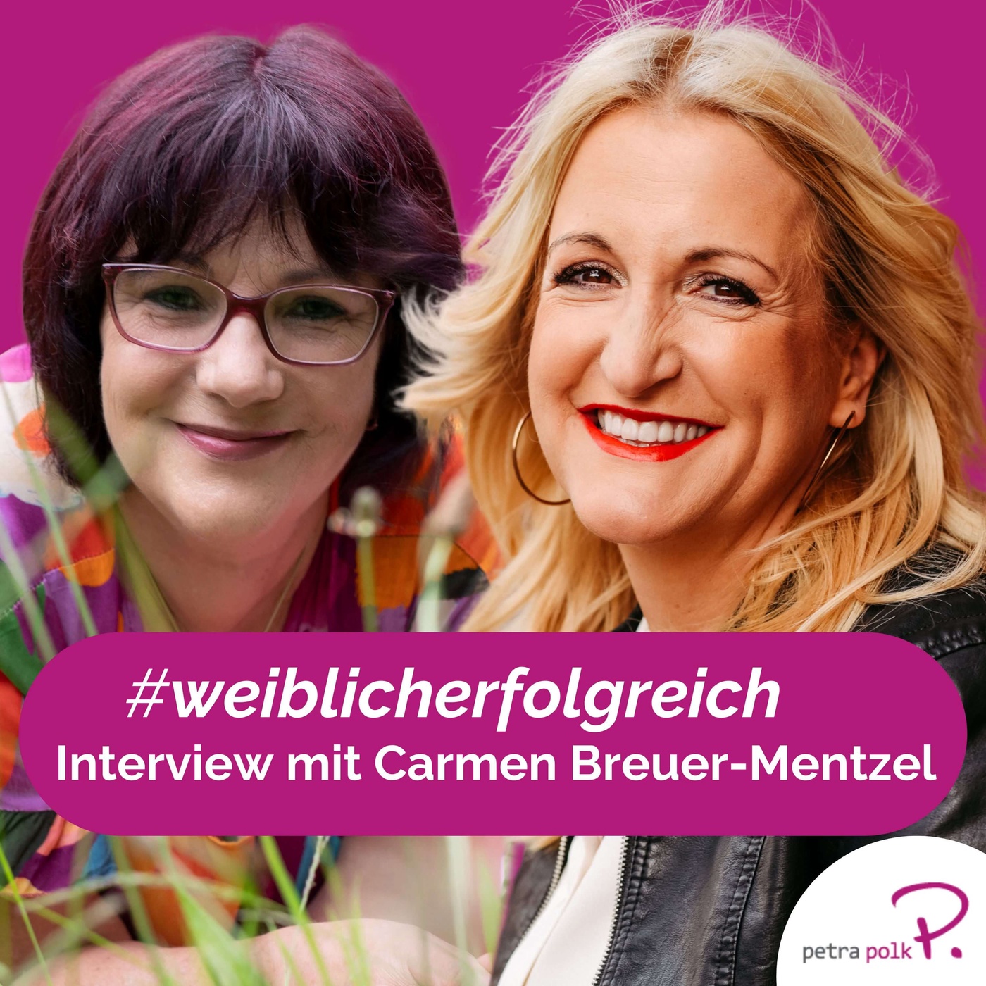 Führung beginnt bei Selbstführung: Interview mit Carmen Breuer-Mentzel  | PP90