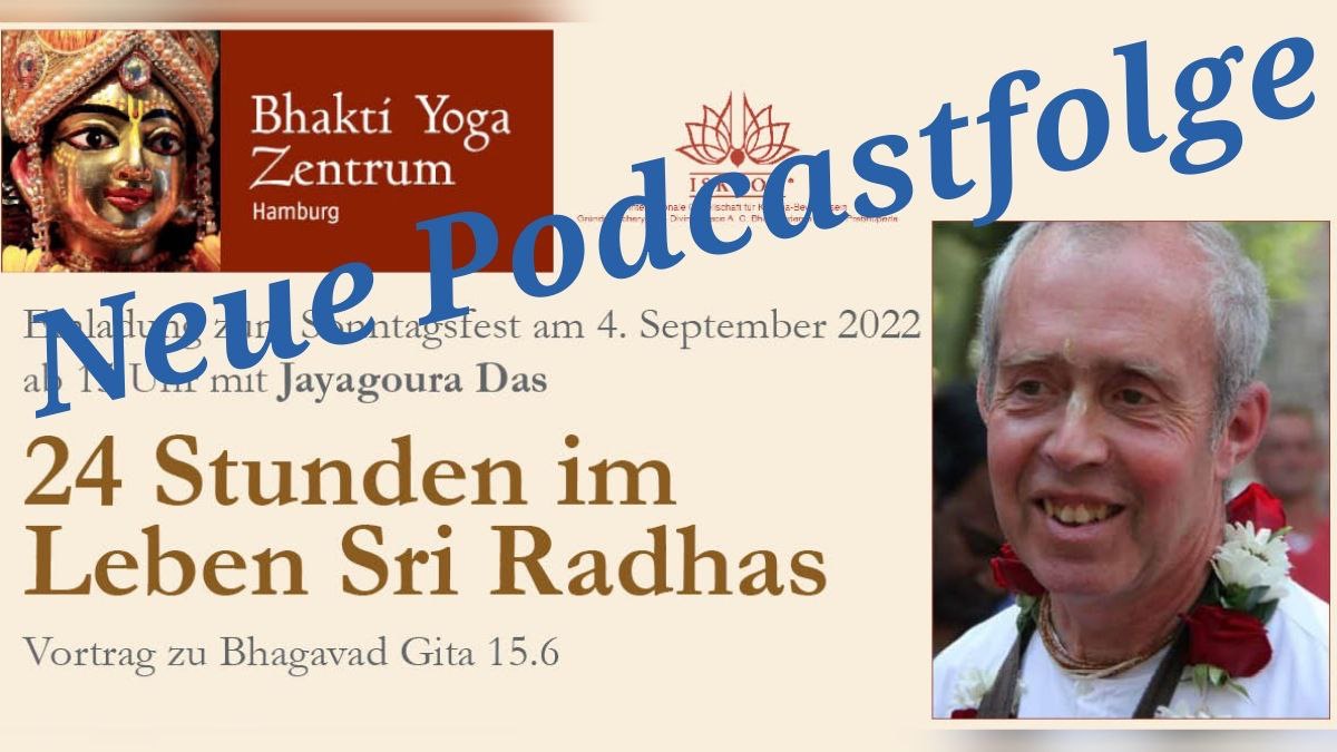24 Stunden im  Leben Sri Radhas – Vortrag zu Bhagavad Gita 15.6 mit Jayagaura Das