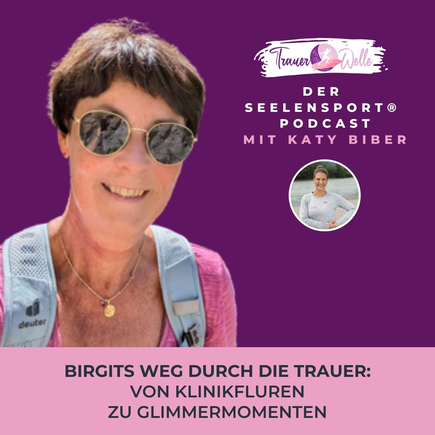 #115 Birgits Weg durch die Trauer: Von Klinikfluren zu Glimmermomenten