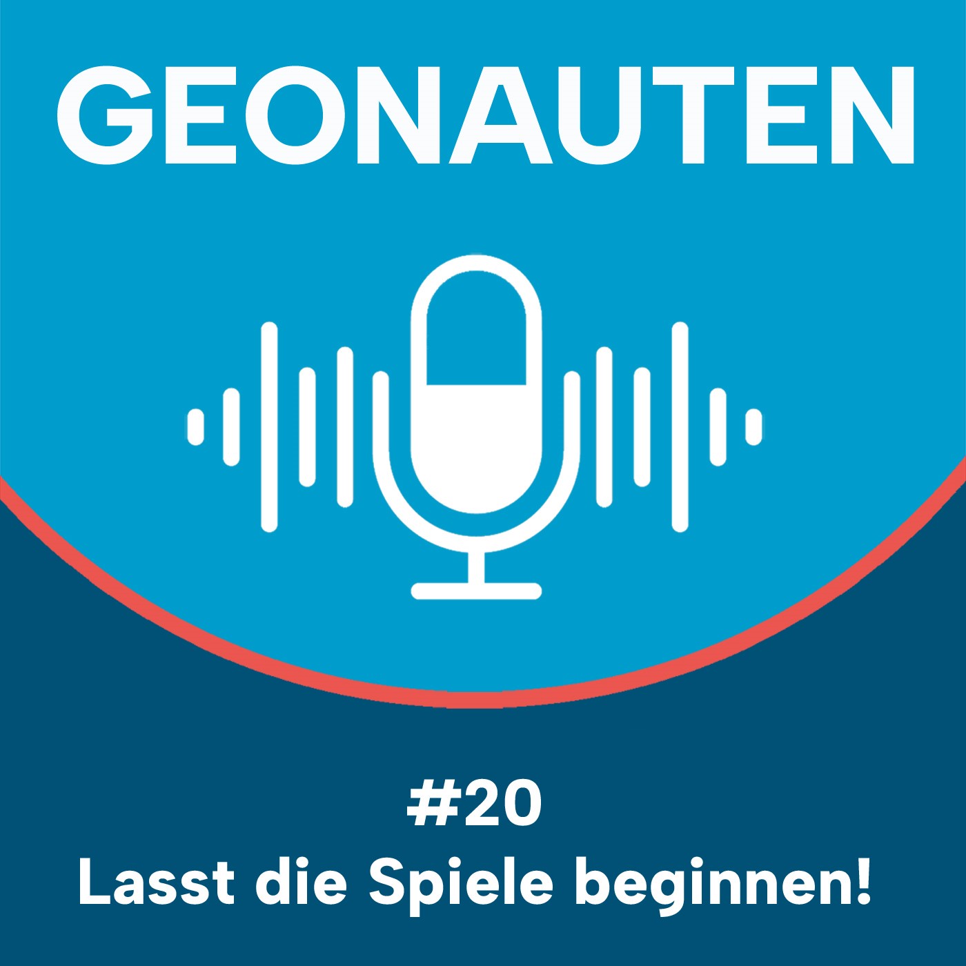 Geonauten #20 - Lasst die Spiele beginnen