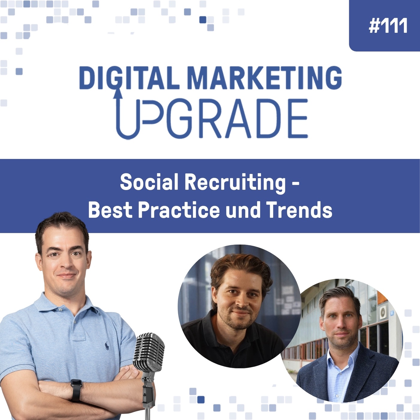 Social Recruiting: Best Practice und Trends - mit Florian Schrodt & Carl Hoffmann #111