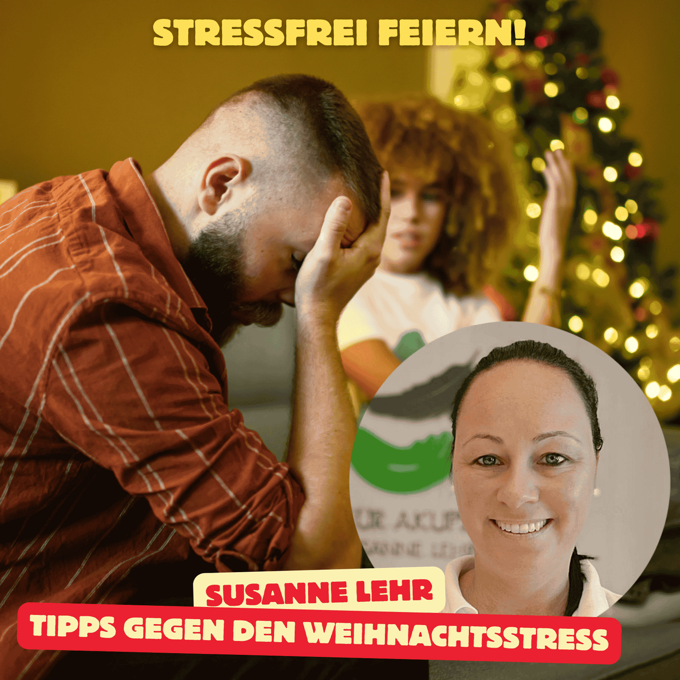 Folge 140: Stressfrei feiern - Tipps gegen den Weihnachtsstress von Susanne Lehr