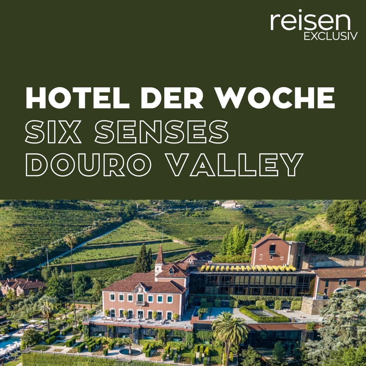 Portugal: Six Senses Douro Valley