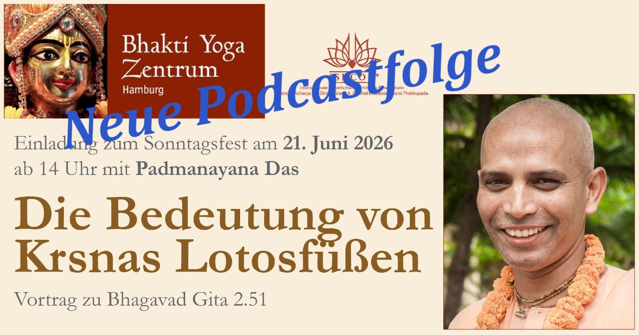 Die Bedeutung von Kṛṣṇas Lotosfüßen – Vortrag zu Bhagavad Gita 2.51 von HG Padmanayana Das