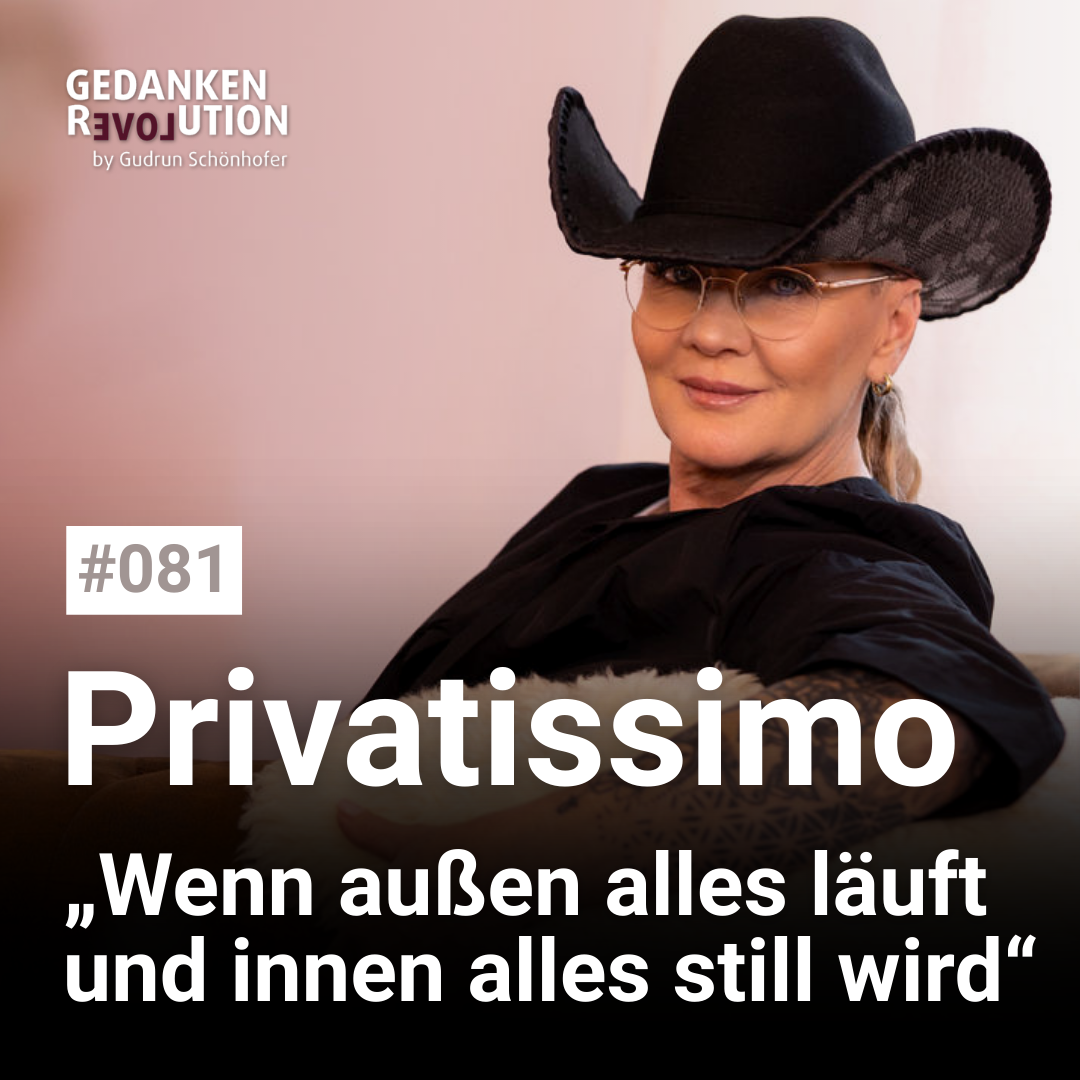 #081 – Privatissimo – Wenn außen alles läuft und innen alles still wird 