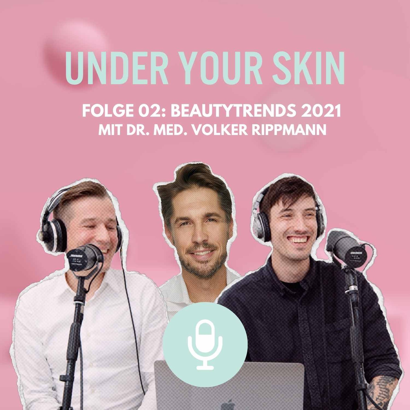 Folge 02: Beautytrends 2021