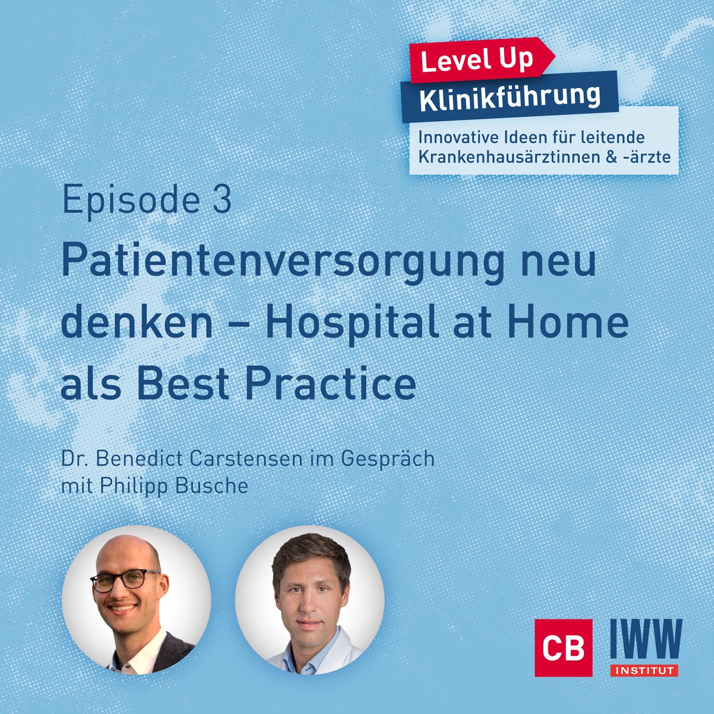 #03 Patientenversorgung neu denken: Hospital at Home als Best Practice