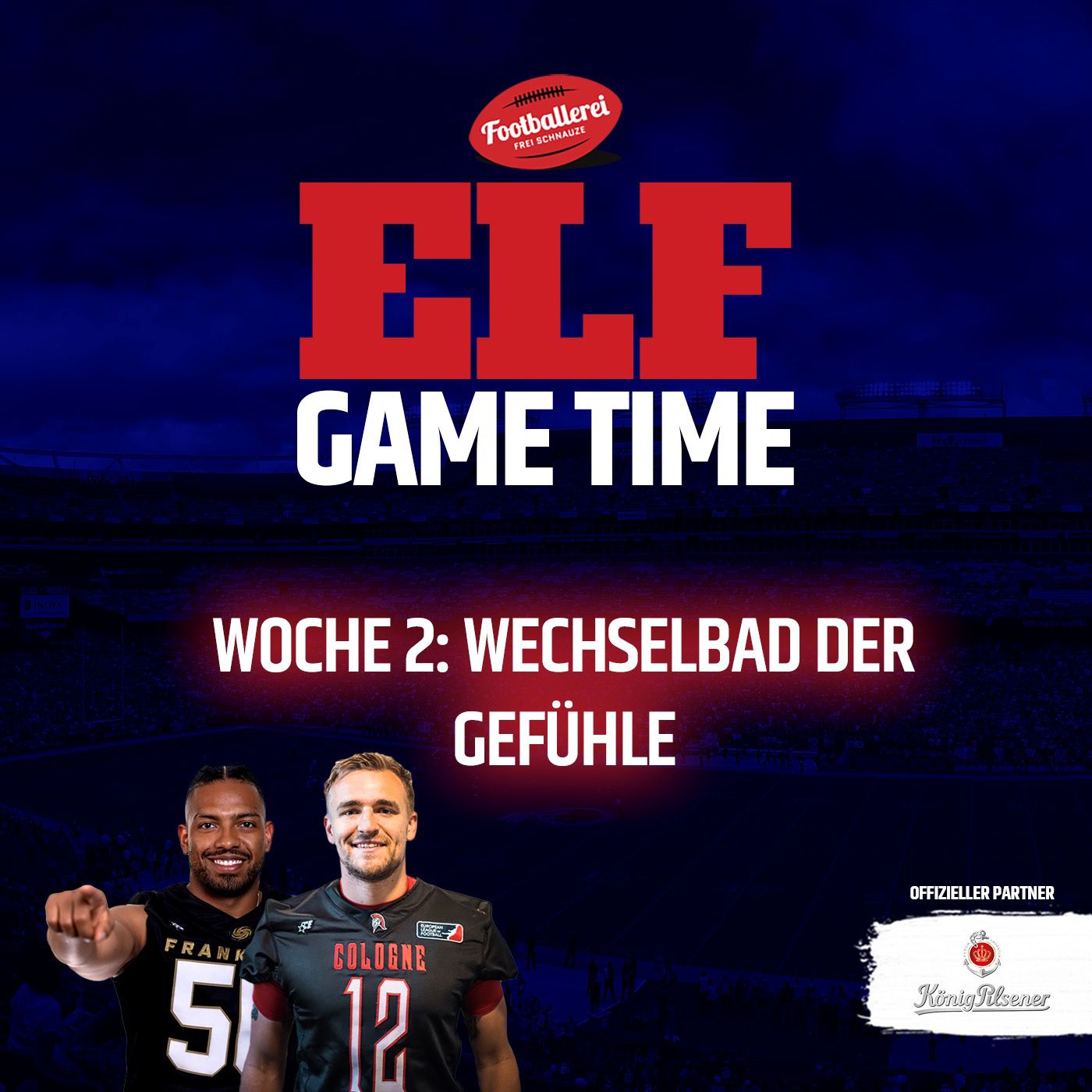 ELF GAME TIME #4: Woche 2: Wechselbad der Gefühle