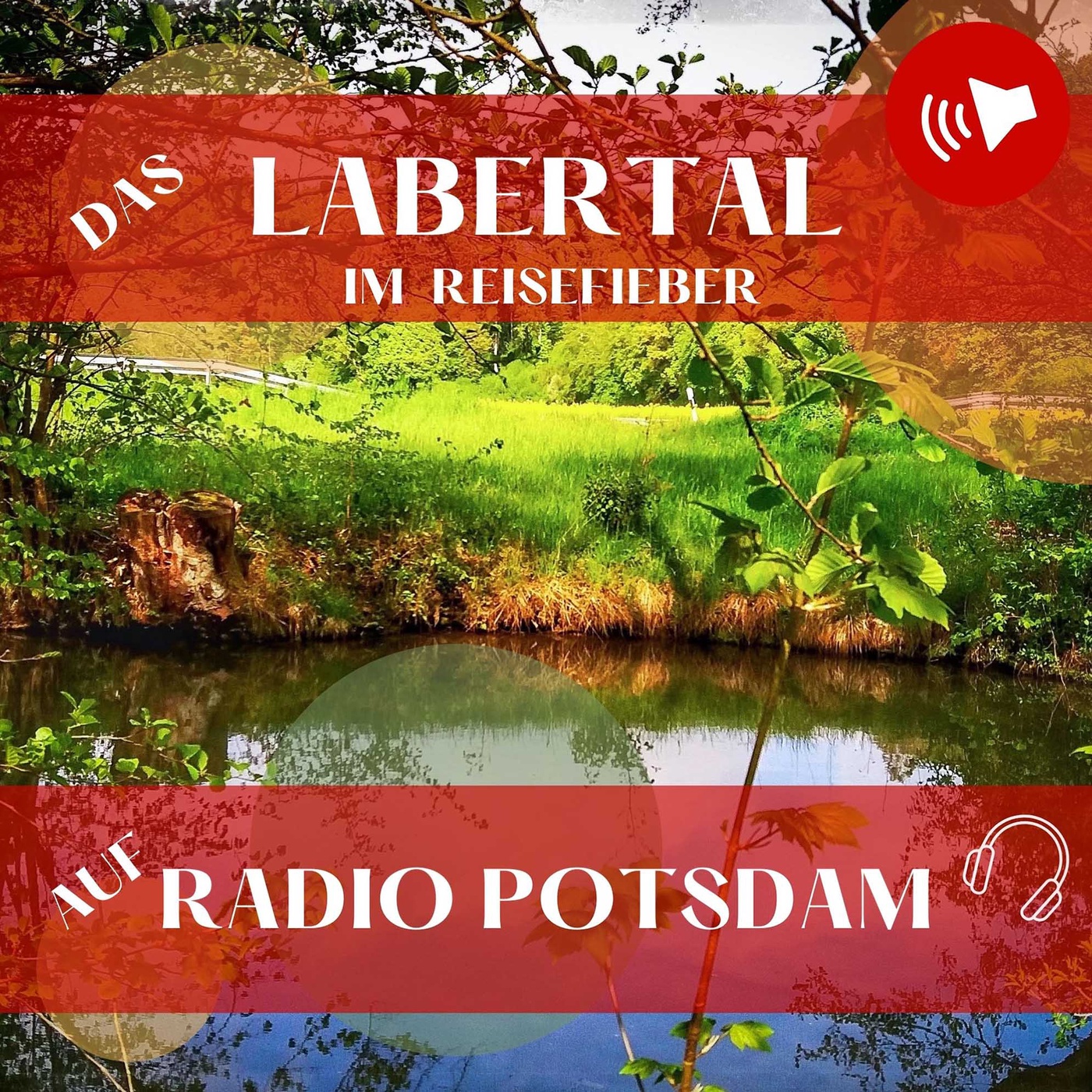 #24 Das Labertal im Reisefieber auf Radio Potsdam