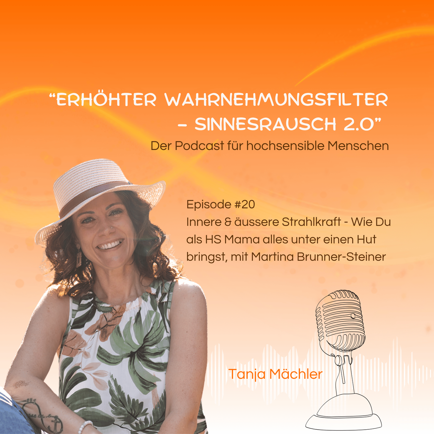 Episode #20 -Innere & äussere Strahlkraft - Wie Du als HS Mama alles unter einen Hut bringst