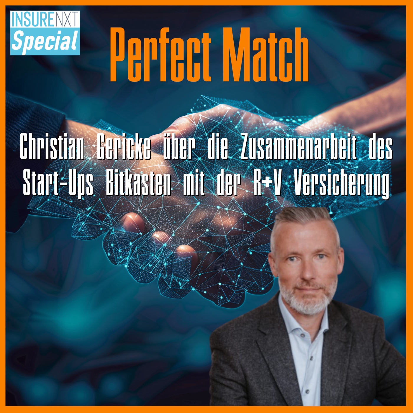 Perfect Match: Christian Gericke über die Zusammenarbeit von Bitkasten mit der R+V Versicherung und über Start-Ups in der Versicherungsbranche allgemein