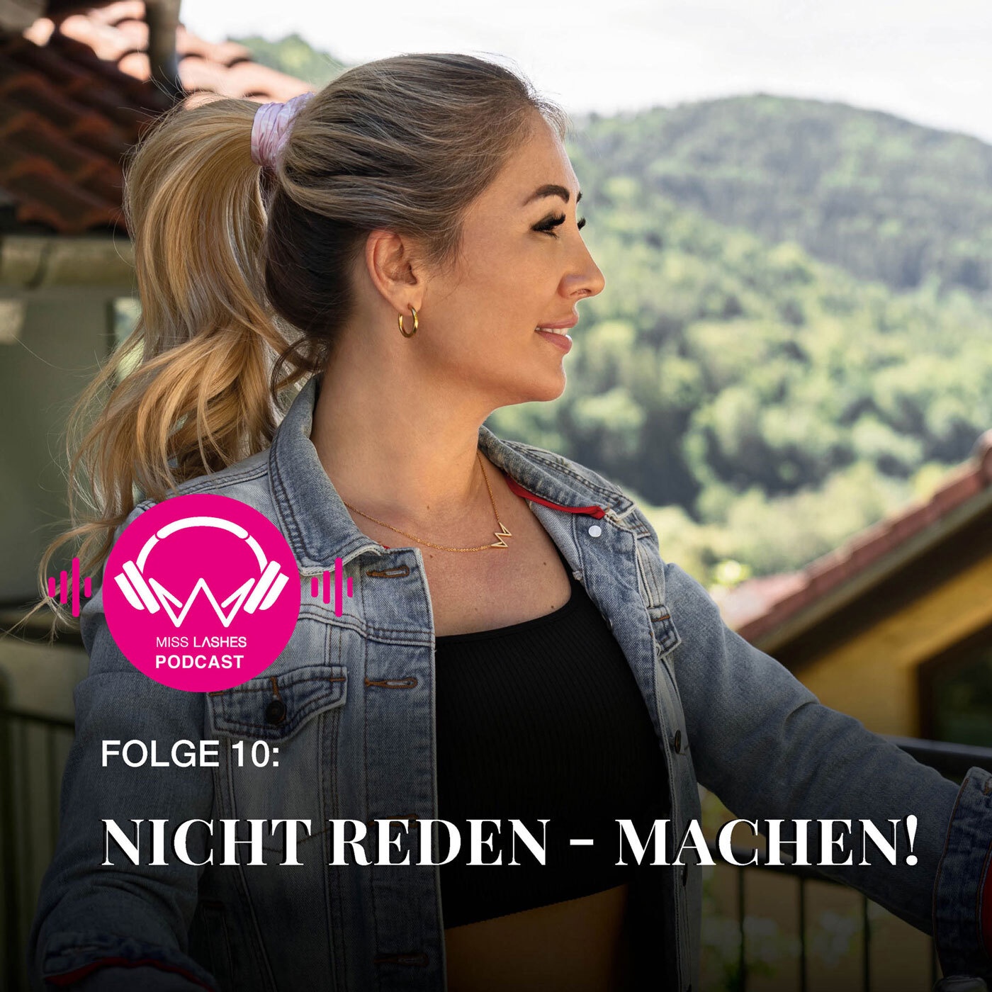 #10 Nicht reden - Machen!