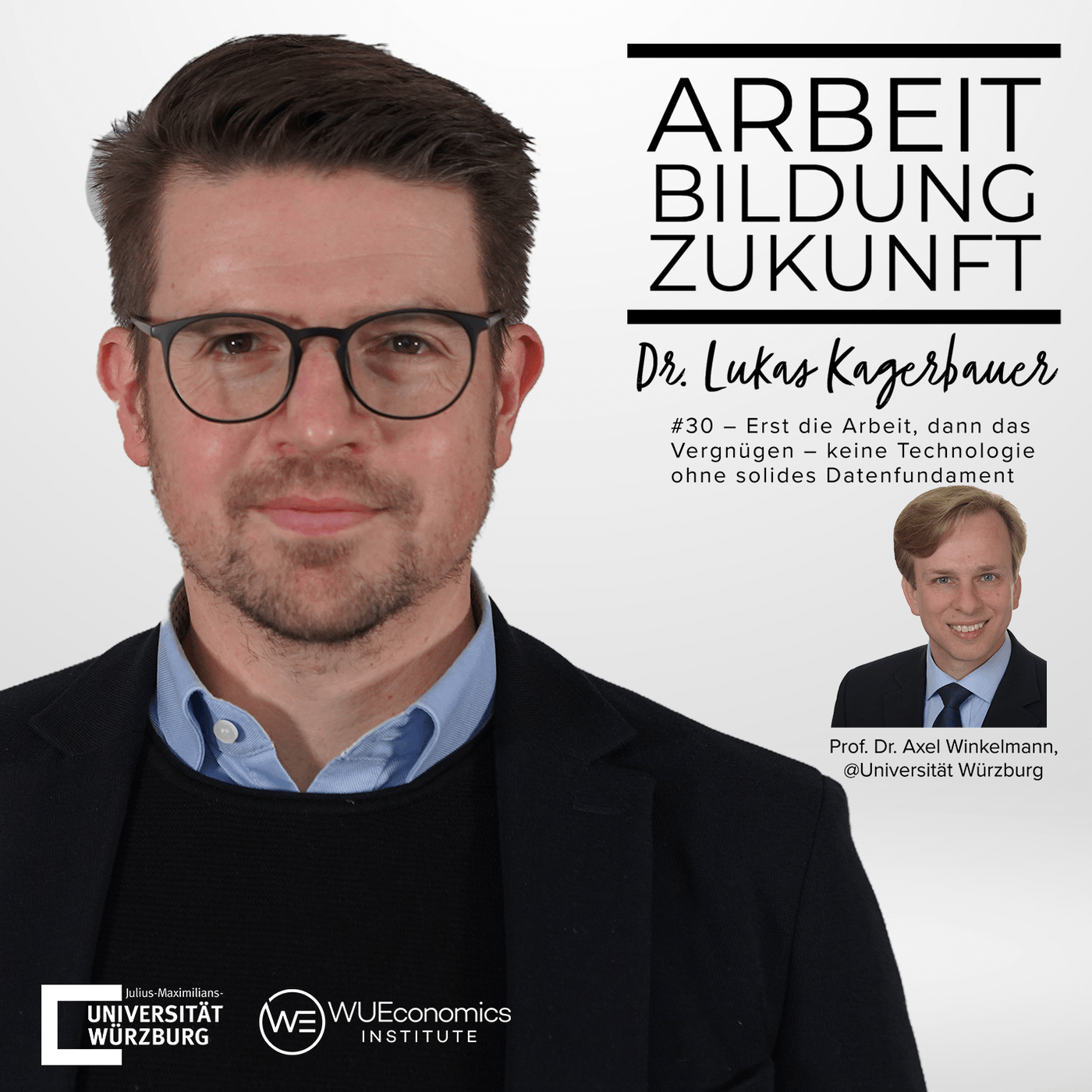 #30 – Erst die Arbeit, dann das Vergnügen – keine Technologie ohne solides Datenfundament