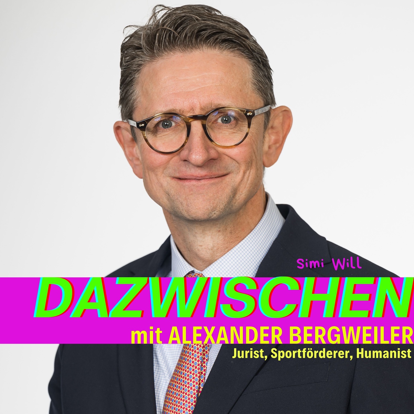 Dazwischen mit Alexander Bergweiler (Jurist, Sportförderer, Humanist)