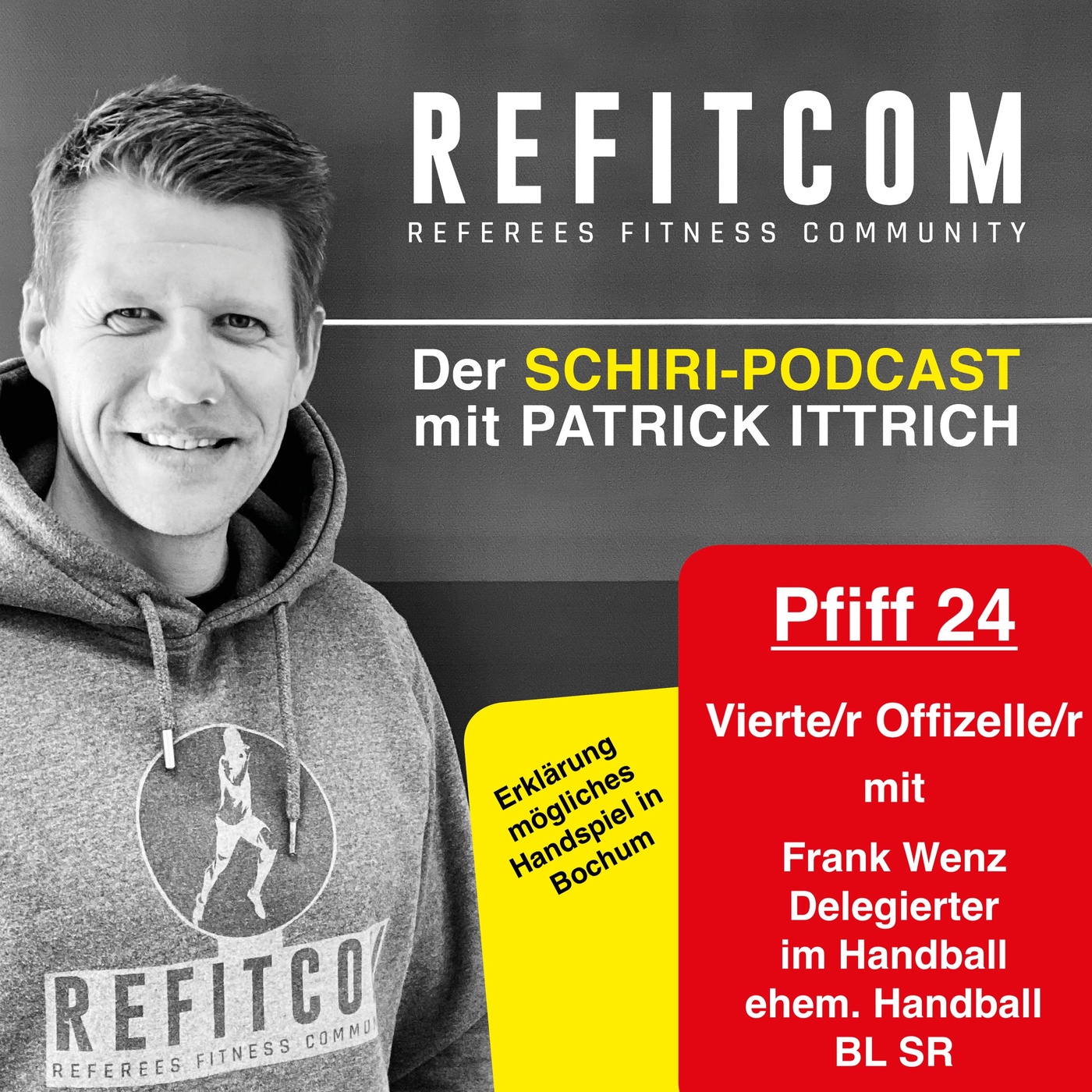 Pfiff 24 - Vierte/r Offizielle/r mit Frank Wenz Delegierter im Handball ehem. BL SR