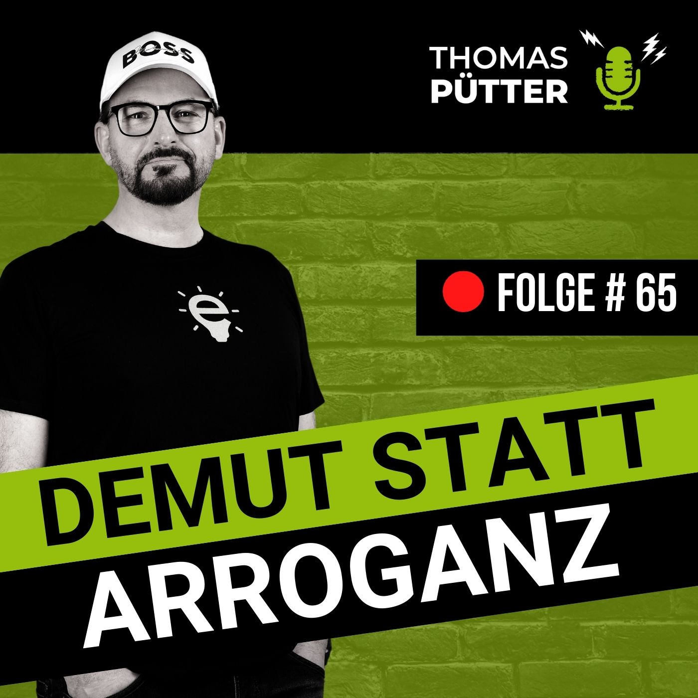 (65) Demut statt Arroganz: Der Weg zum Erfolg