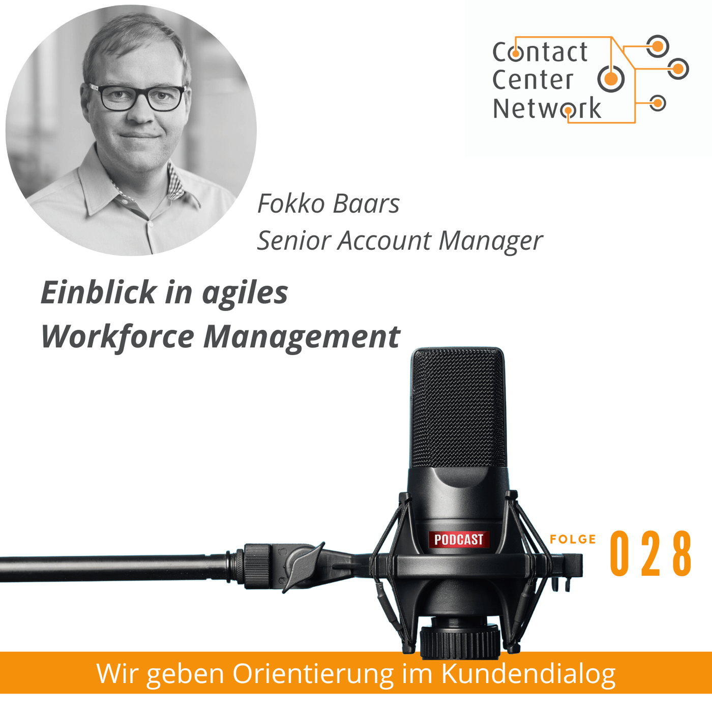 CCN-Podcast #28: Einblick in agiles Workforce Management