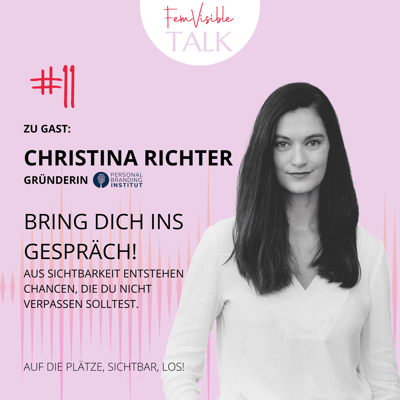 #11 Bring dich ins Gespräch! Mit Christina Richter, Personal Branding Institut