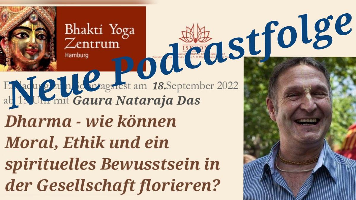 Dharma - wie können Moral, Ethik und ein spirituelles Bewusstsein in der Gesellschaft florieren – von Gaura Nataraja Das