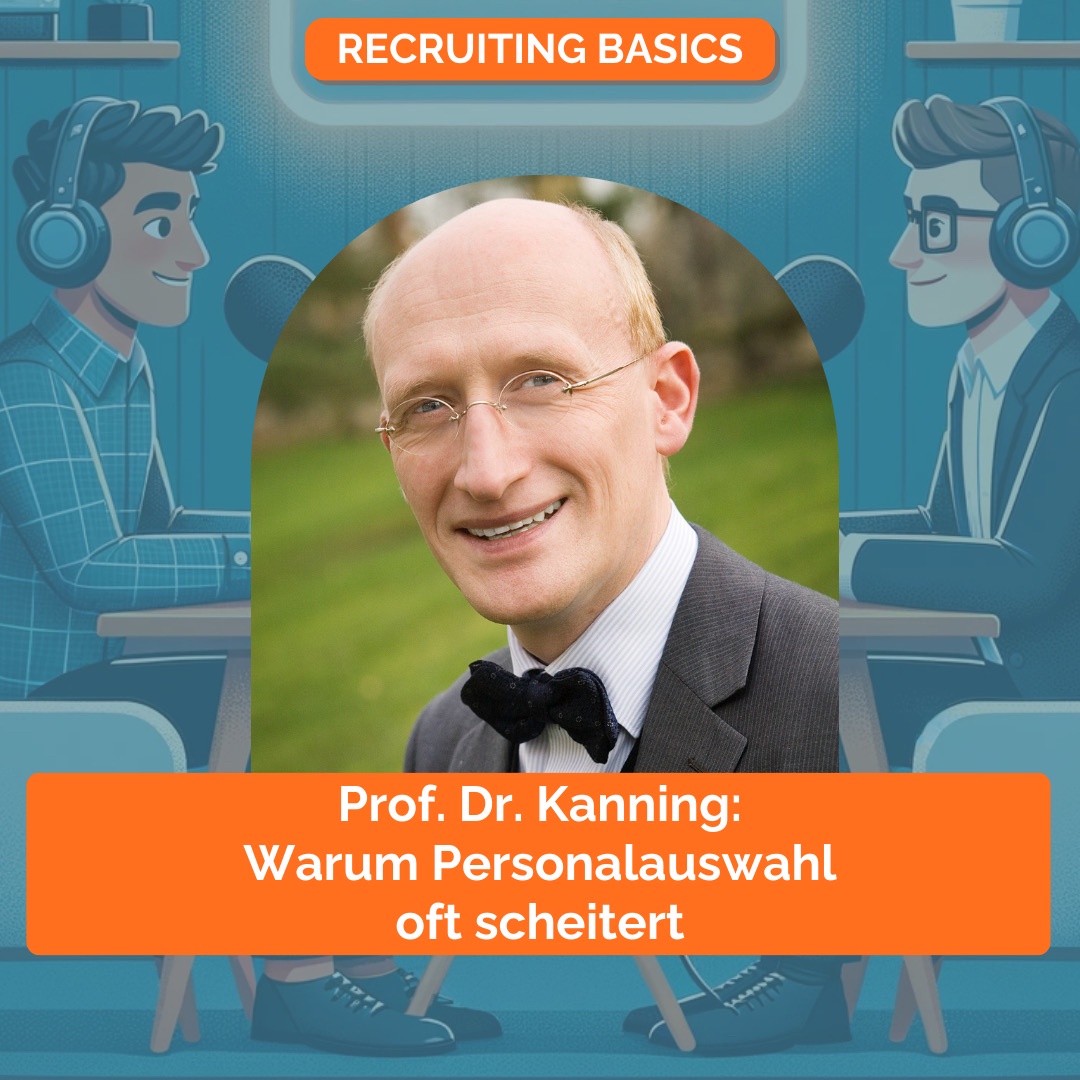 Prof. Dr. Kanning: Warum Personalauswahl oft scheitert (Teil 1/2)