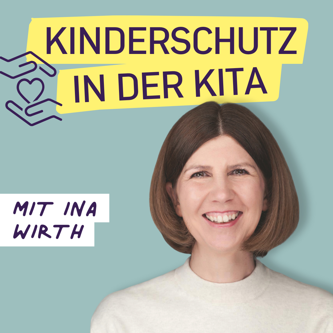 #9 Sicher in der Kita? Was Kinderschutz für Fachkräfte bedeutet