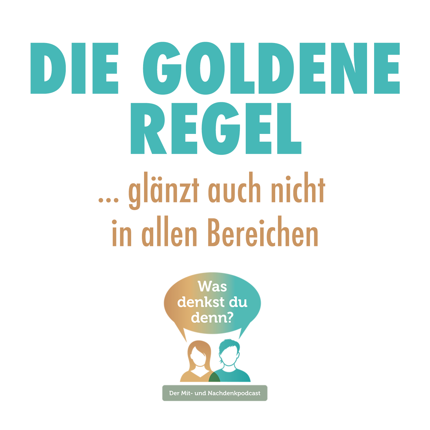 Die Goldene Regel