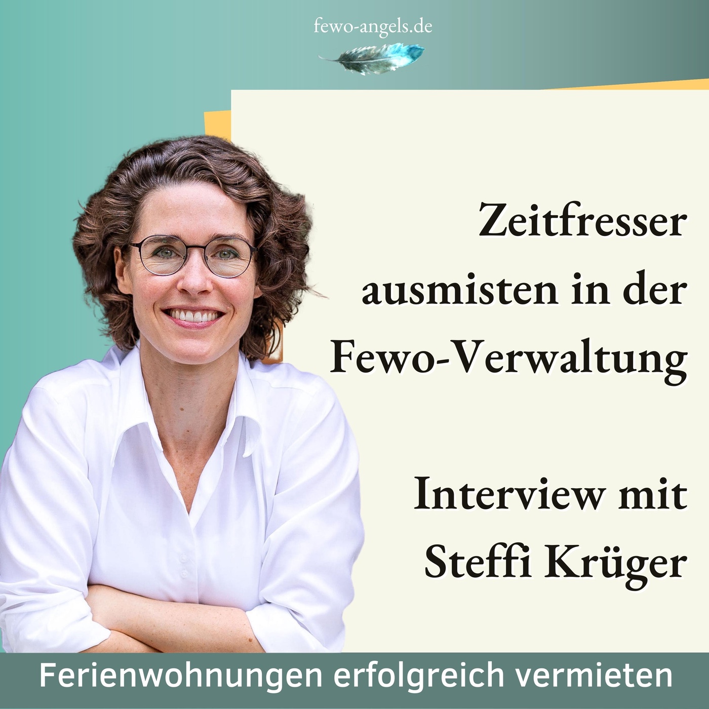#41 Zeitfresser ausmisten in der Fewo-Verwaltung - Interview mit Steffi Krüger
