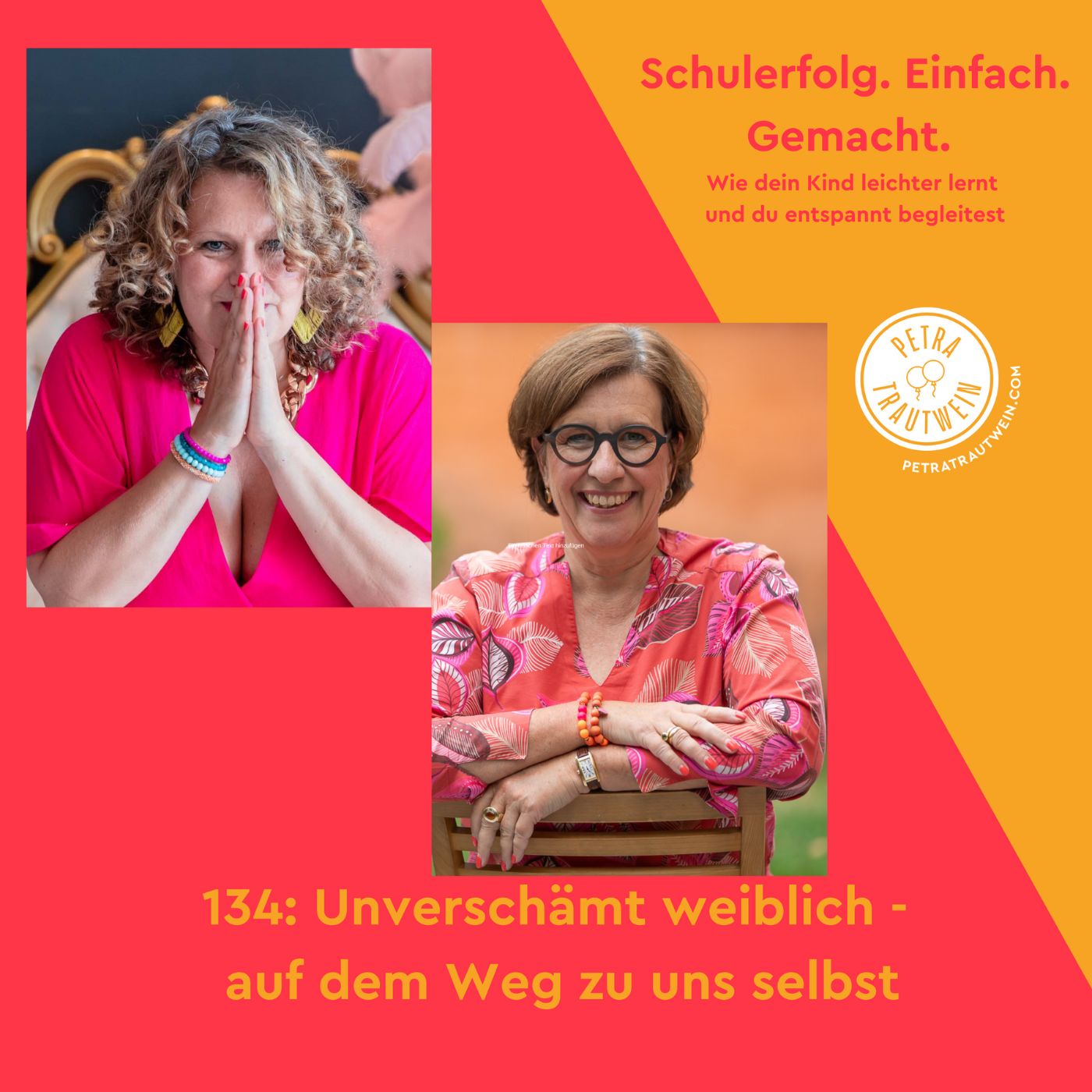 Unverschämt weiblich - auf dem Weg zu uns selbst