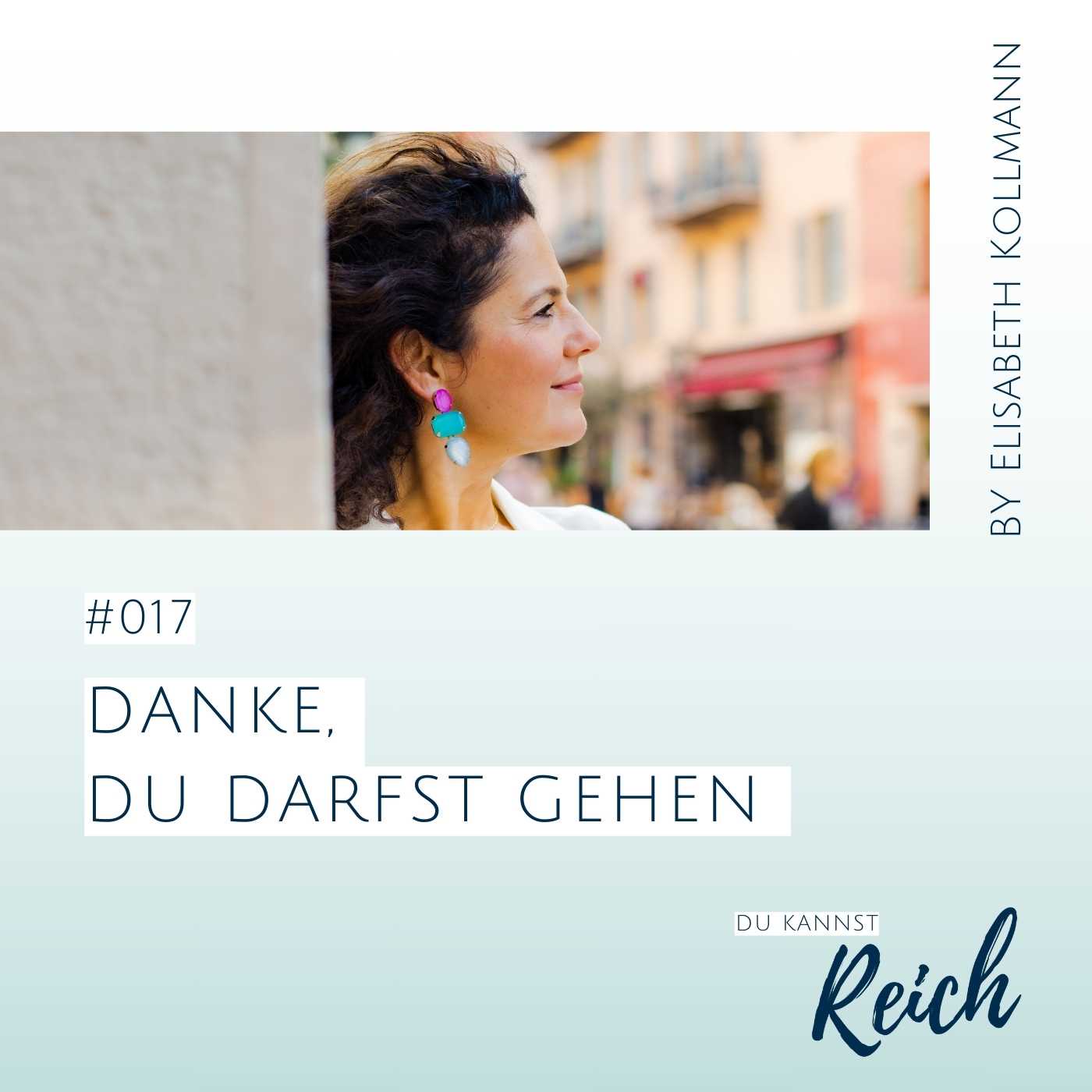 #17 Danke, Du darfst gehen