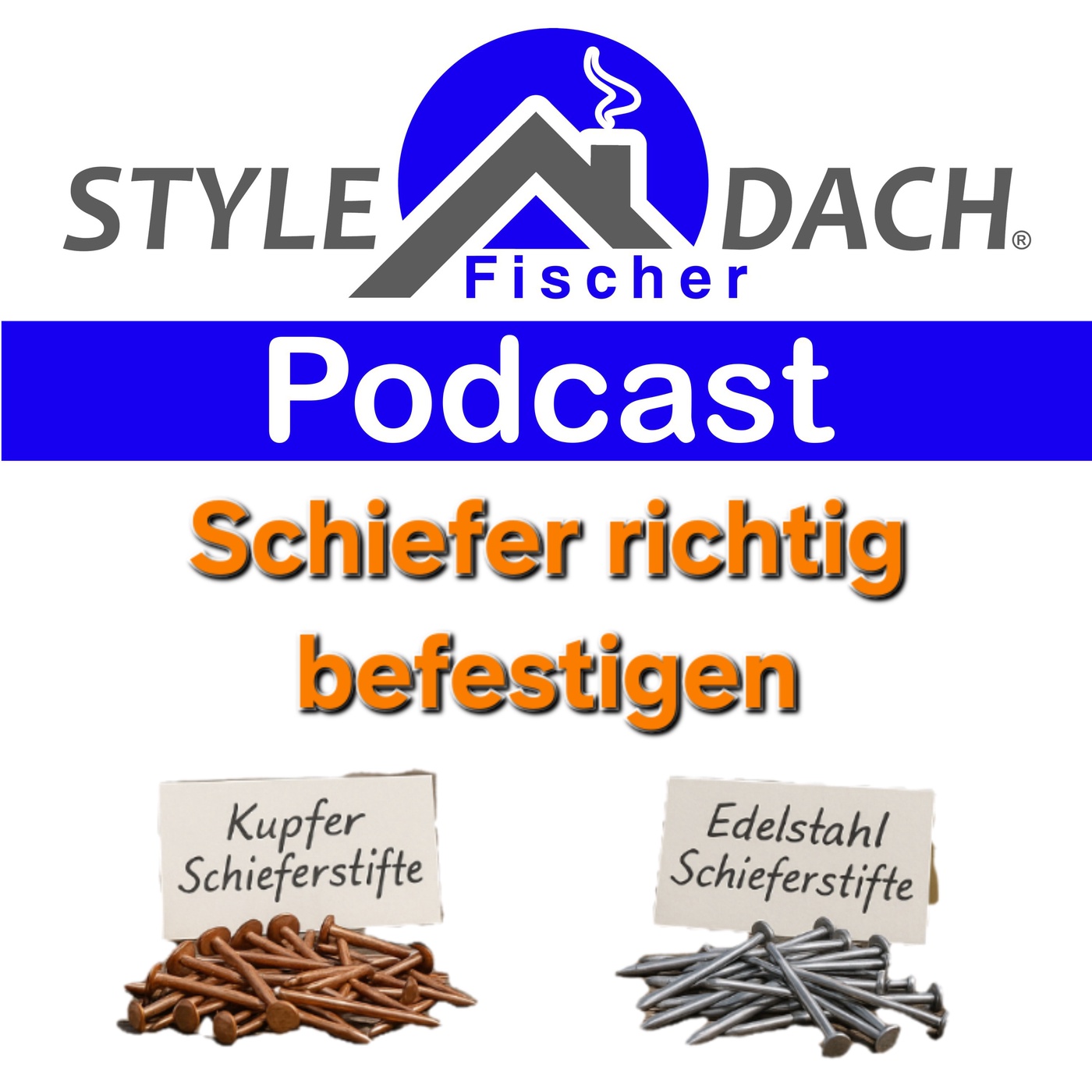 Schiefer richtig besfestigen. Edelstahl oder Kupfernägel oder soll ich Schiefer schrauben?