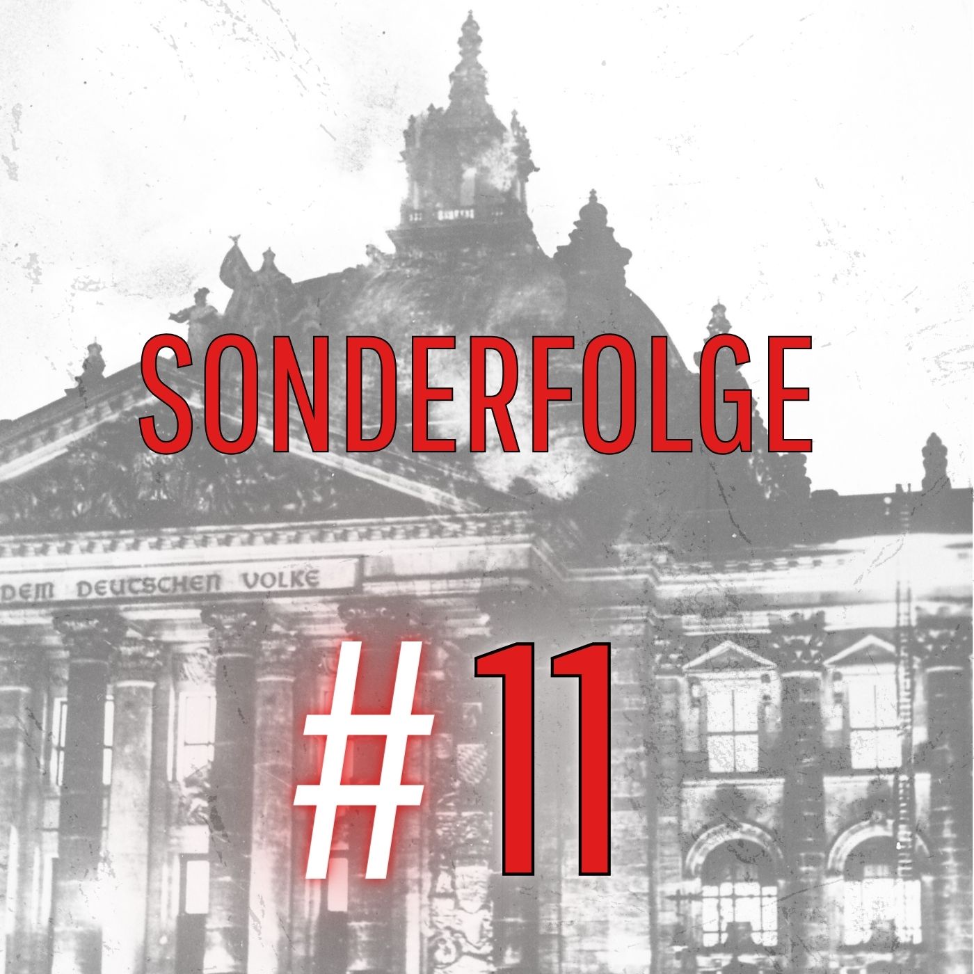 Sonderfolge #11: Max von Hohenlohe und Ernst Röhm (2. Teil)