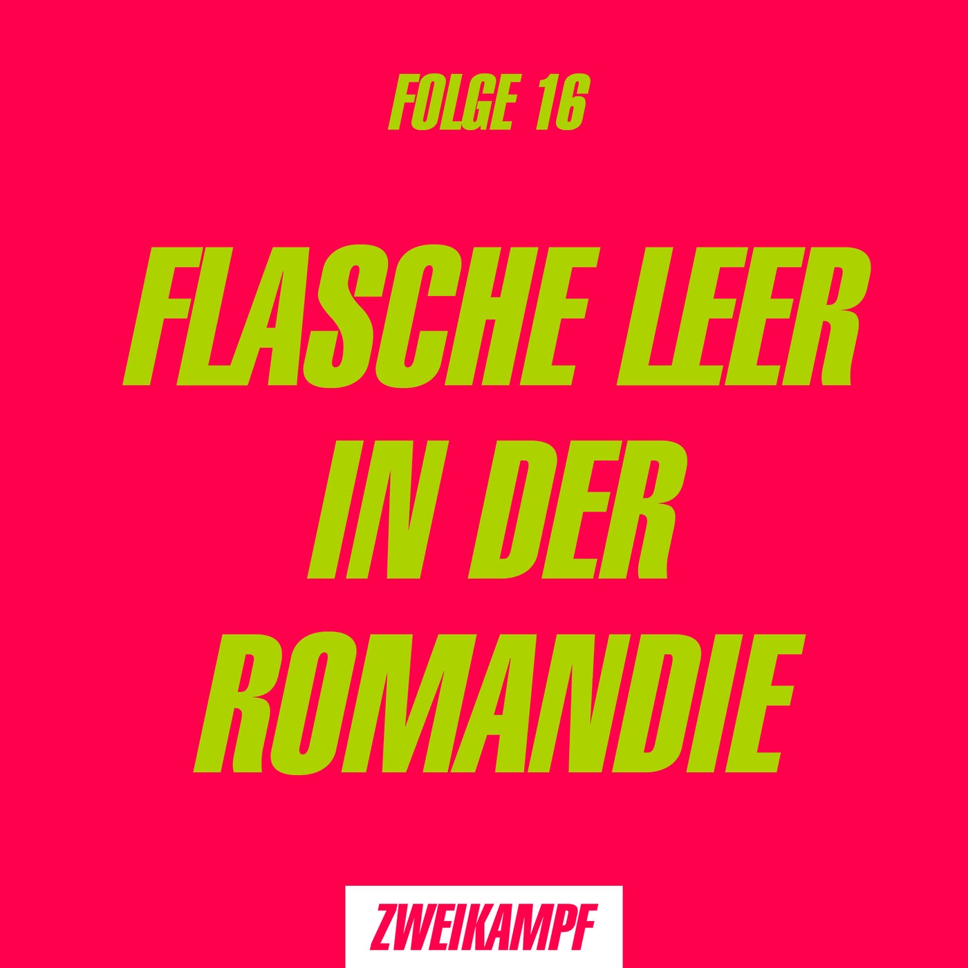 Folge 16: Flasche leer in der Romandie