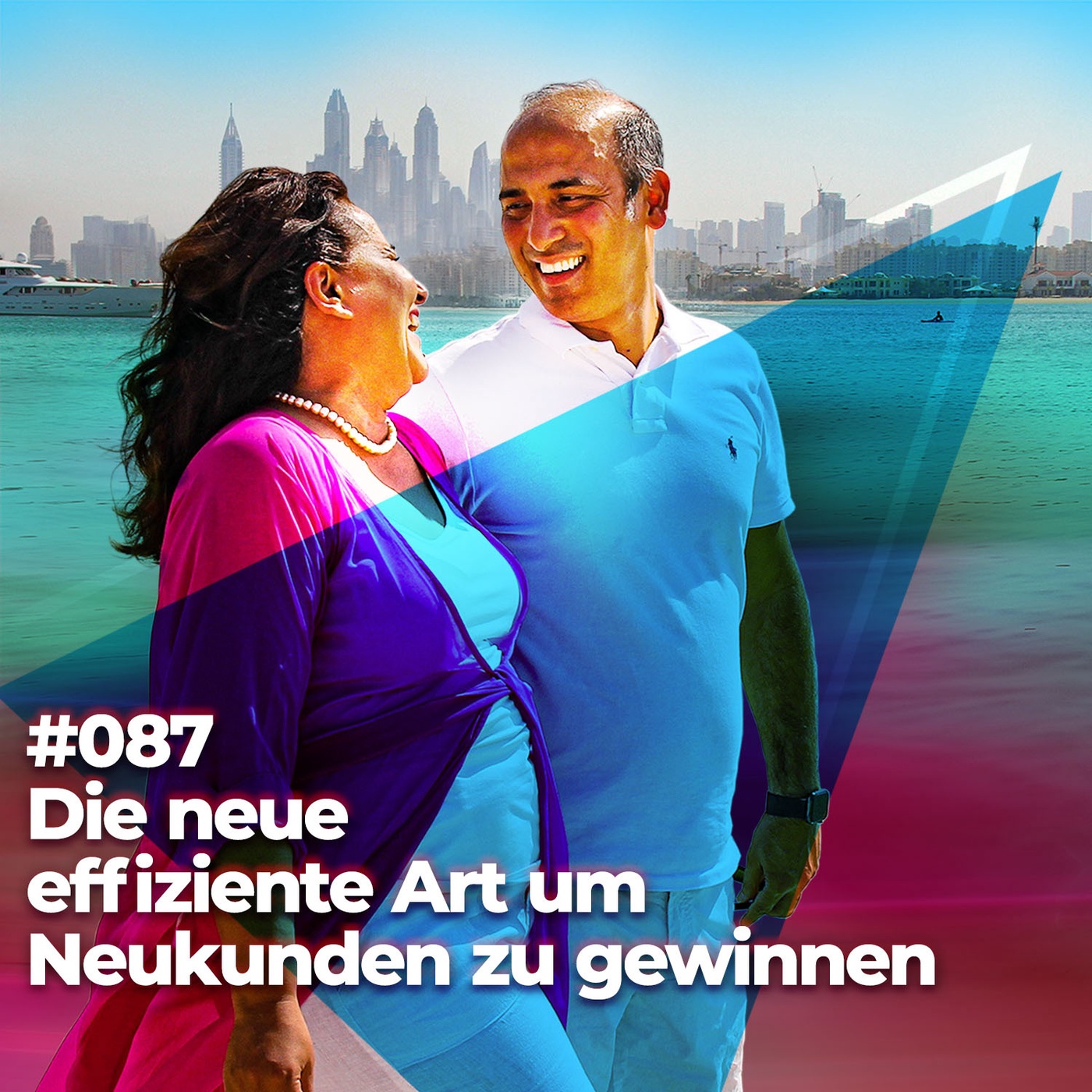 #087 - Die neue effiziente Art um Neukunden zu gewinnen