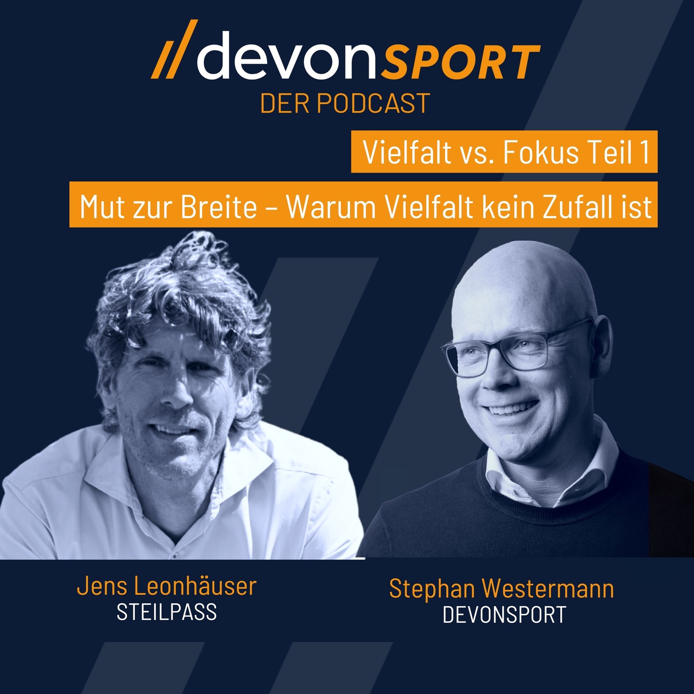Vielfalt vs. Fokus: Teil 1 – Mut zur Breite – warum Vielfalt kein Zufall ist – mit Jens Leonhäuser #114