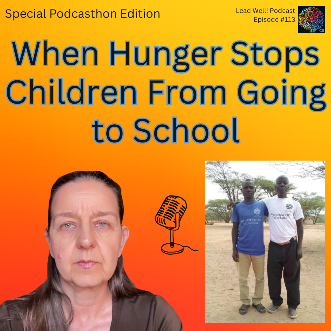 Ep 113. What Real Help Looks Like: Fighting Child Hunger and Poverty in Northern Kenya