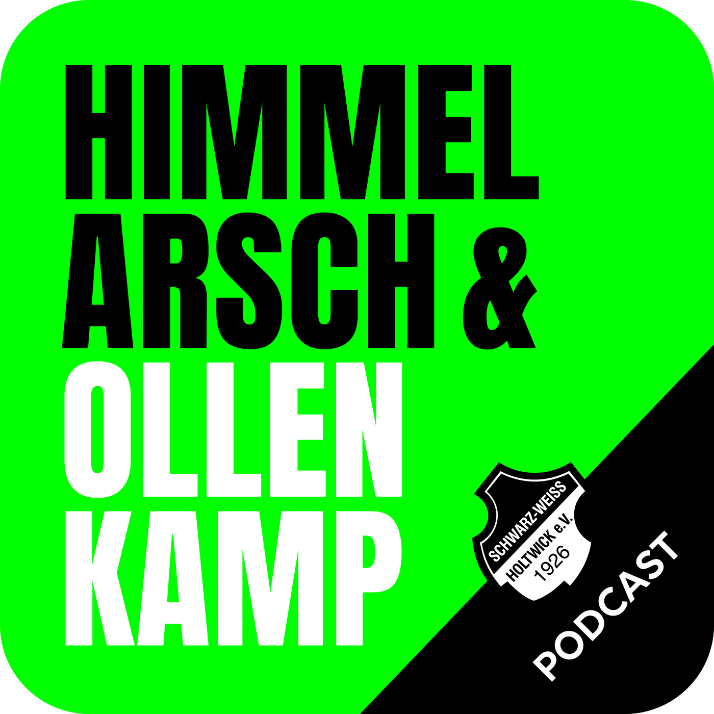 Himmel, Arsch und Ollen Kamp - SW Holtwick