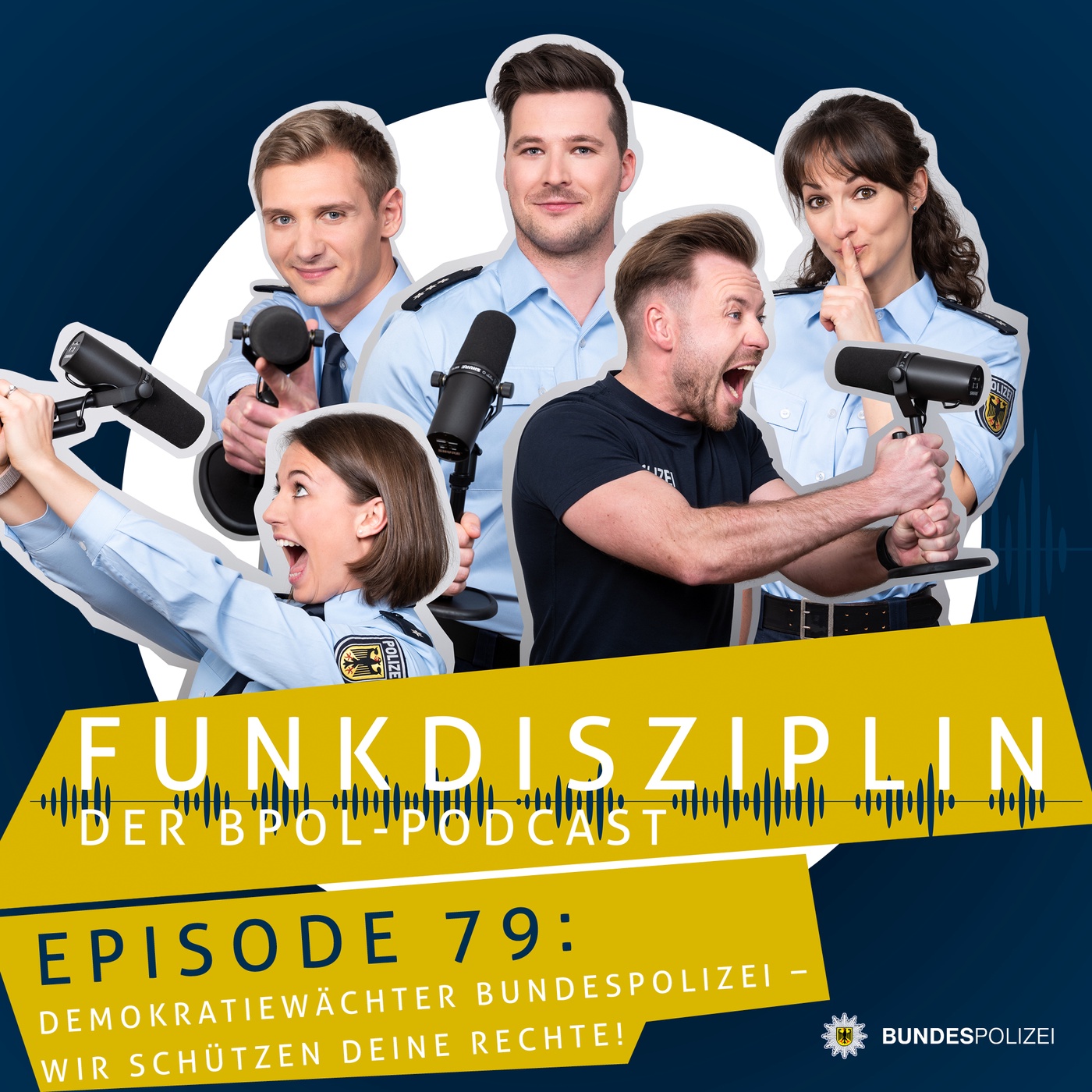 Episode 79: Demokratiewächter Bundespolizei – wir schützen deine Rechte!