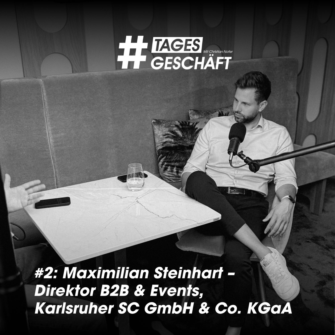#2: Maximilian Steinhart – Direktor B2B & Events, Karlsruher SC GmbH & Co. KGaA