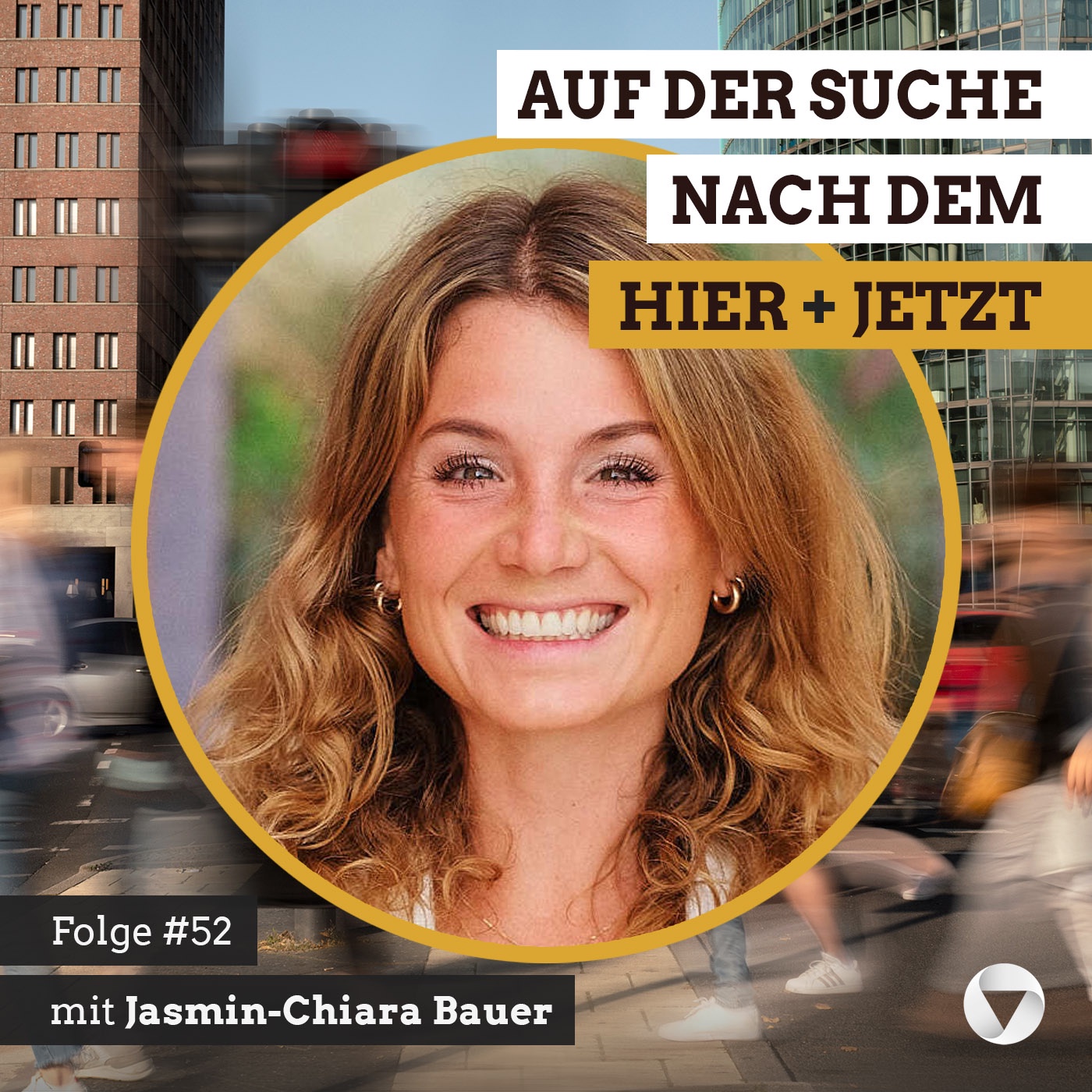 #52 Achtsamkeit in der Startup-Gründung (mit Jasmin-Chiara Bauer)