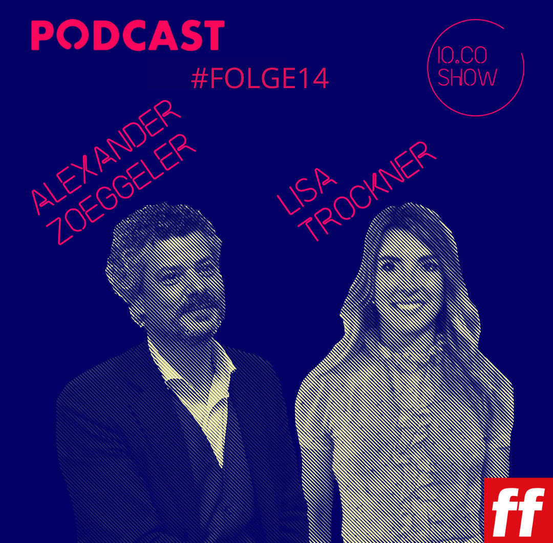 Io.Co-Show: Folge 14 mit Lisa Trockner und Alexander Zöggeler 