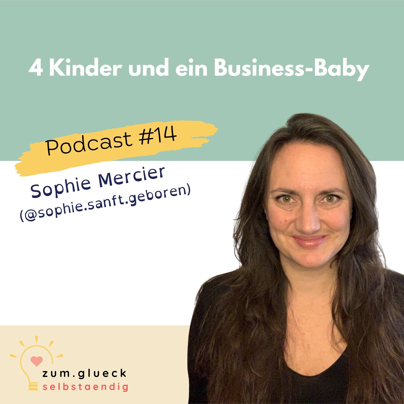 #13: Vier Kinder & ein (Business-)Baby