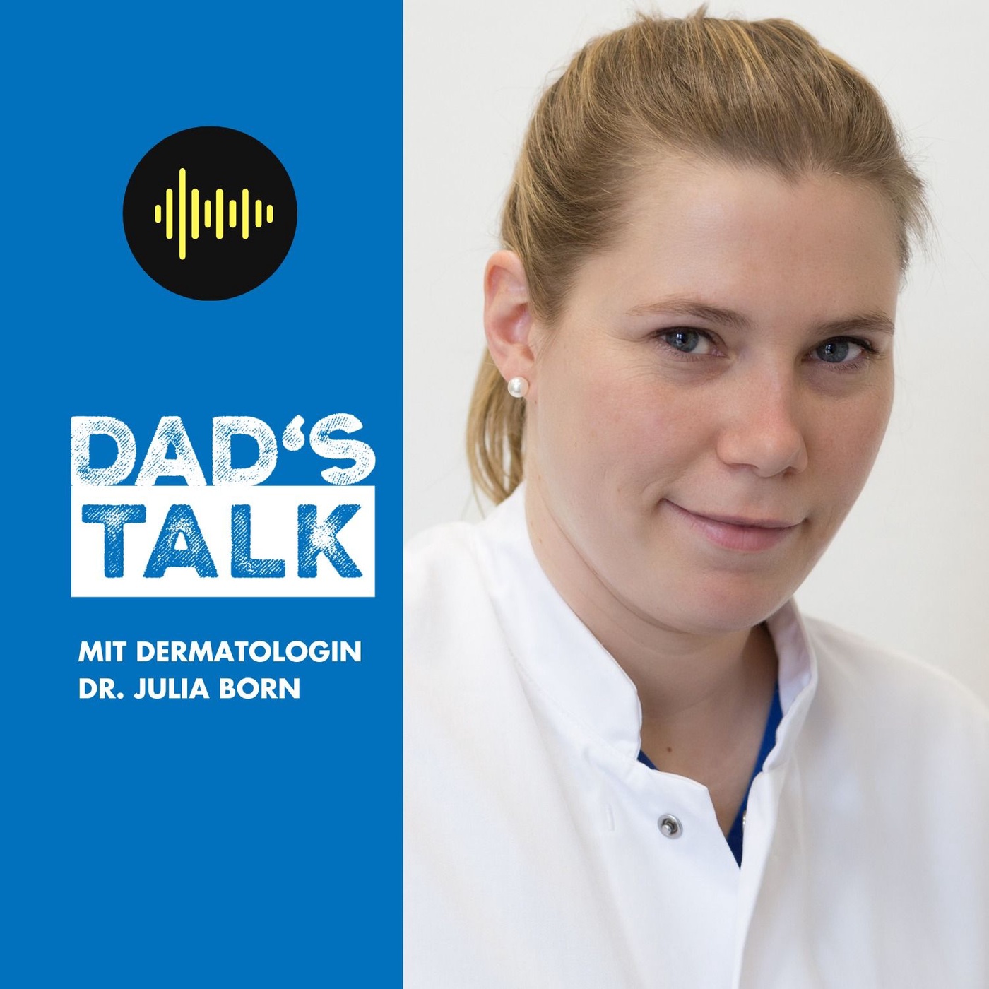 #18 Dad's Talk über Neurodermitis mit Dr. Julia Born