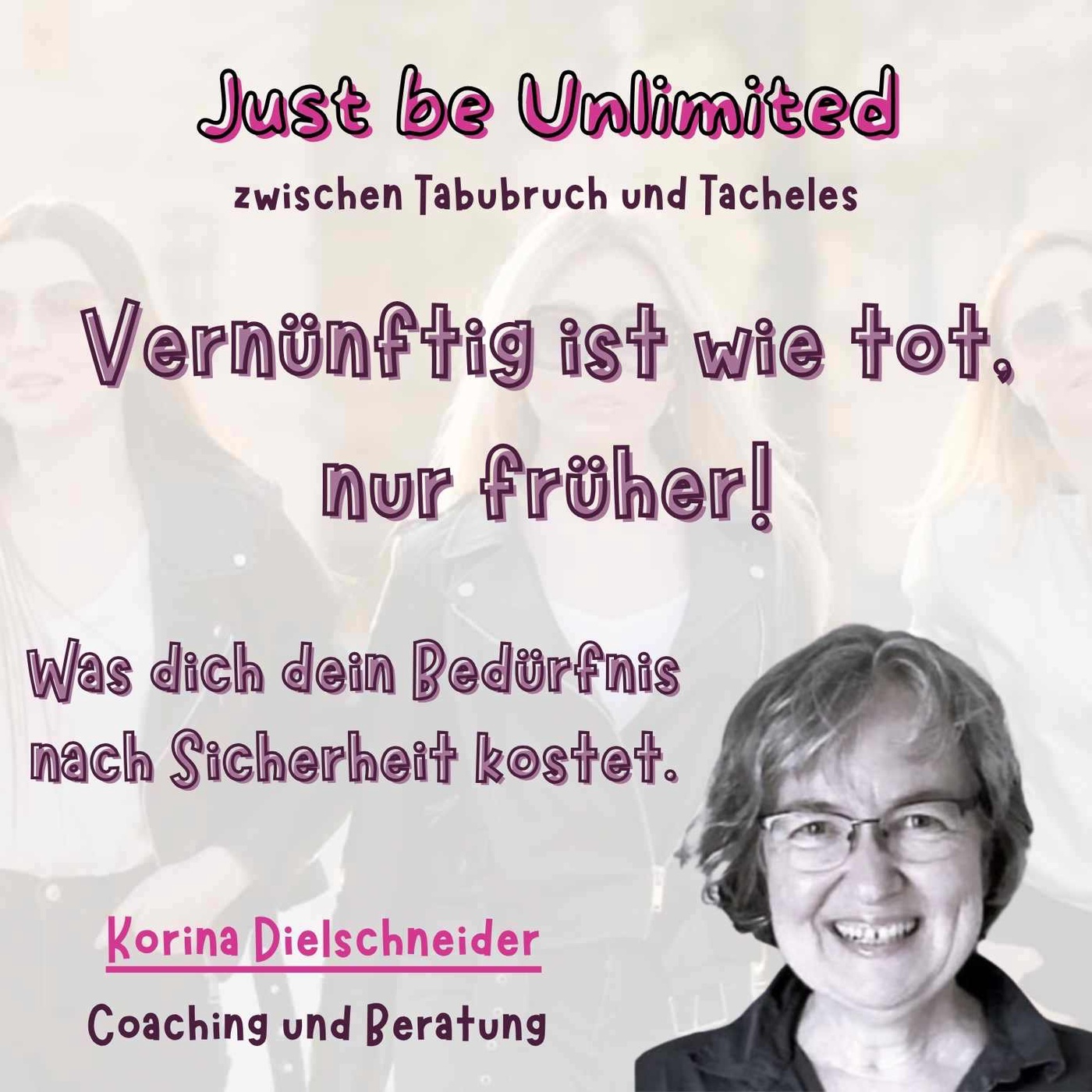 Vernünftig ist wie tot - nur früher!