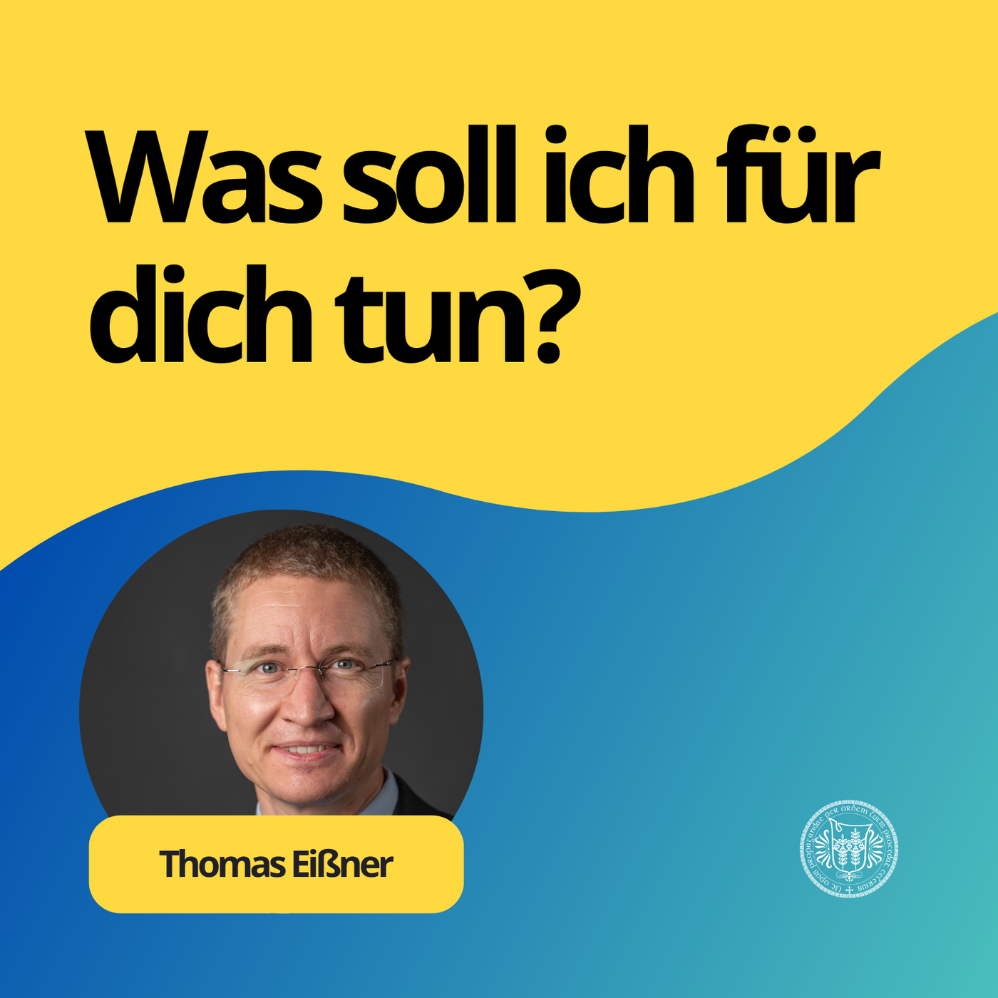 Thomas Eißner: Was soll ich für dich tun?