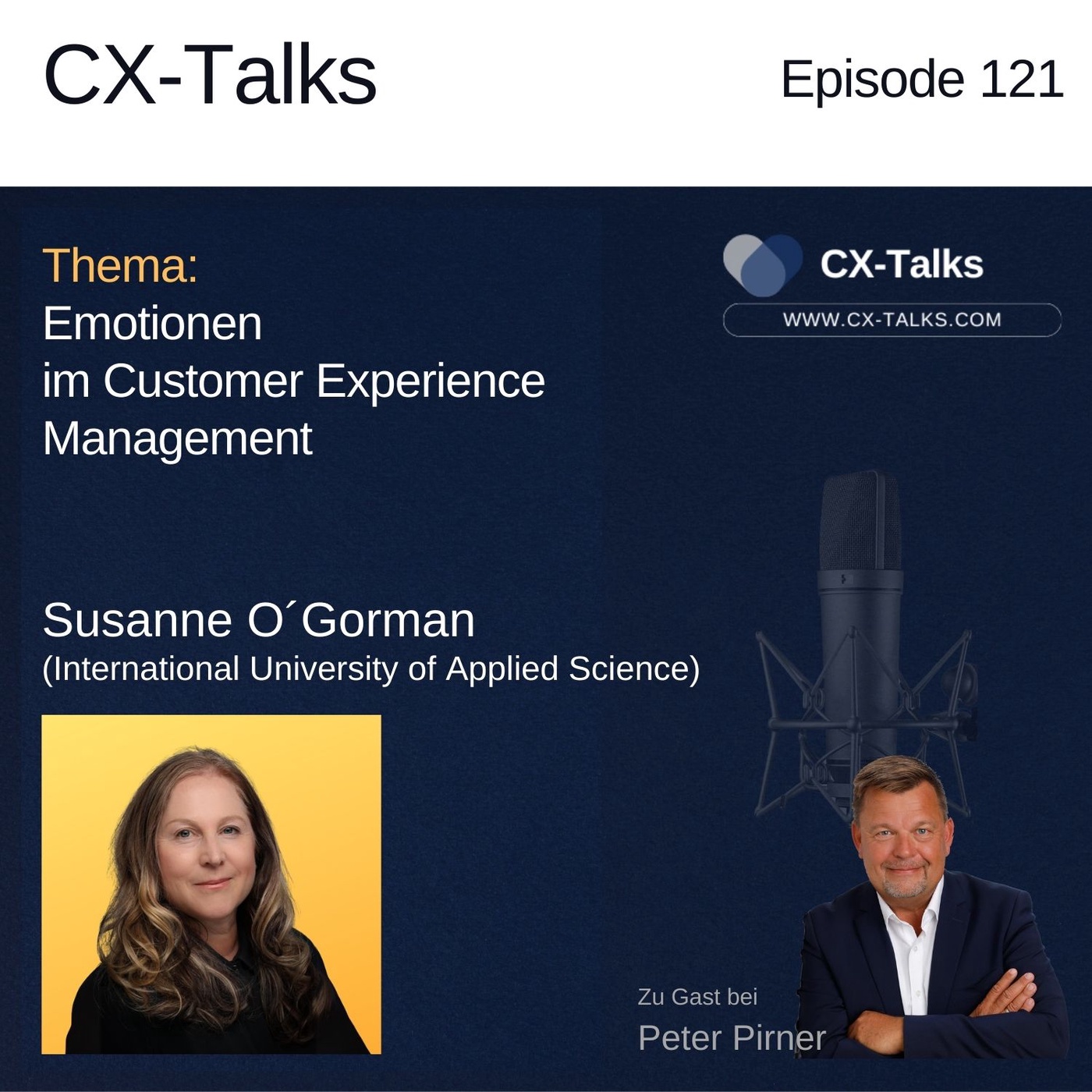 #121 Emotionen im Customer Experience Management. Susanne O`Gorman bei Peter Pirner