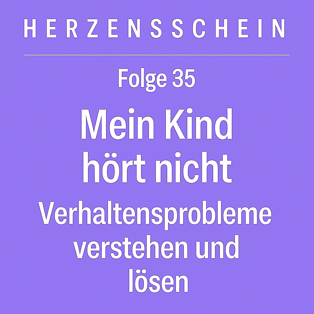 Mein Kind hört nicht!